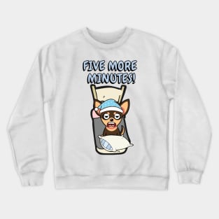 Lazy small dog cant get out of bed Crewneck Sweatshirt